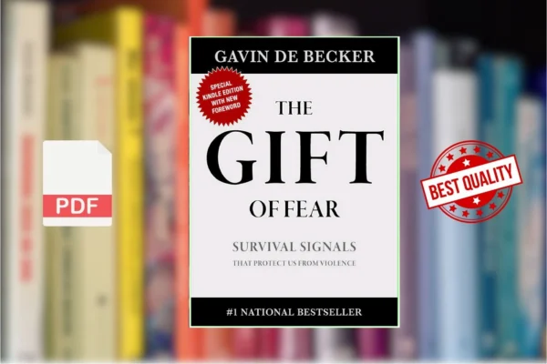 The Gift Of Fear – And Other Survival Signals That Protect Us From